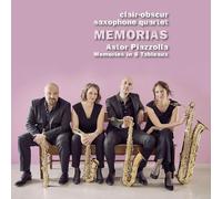 Clair-Obscur Saxophone Quartet - Memorias: Astor Piazzolla Memories In 6 Tableaux