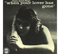 Claire Austin - Love Has Gone/Blues W/Kid