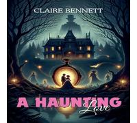 Claire Bennett A Haunting Love Paperback Book Claire Bennett Multicolor
