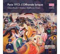 Claire Booth Paris 1913: L'Offrande Lyrique (CD) Album (US IMPORT)