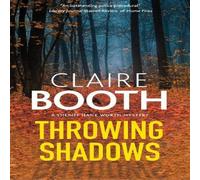 Claire Booth Throwing Shadows Hardback Book Claire Booth Multicolor