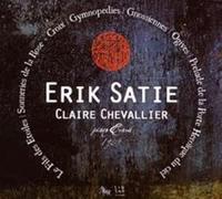 Claire Chevallier - Satie: Le fils des Etoiles, Sonneries de la Rose, Croix, Gymnopedies, Gnossiennes, Ogives, Prelude de le porte heroique du ciel
