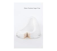 Claire Fontaine - Sugar Free: Ausst. Kat. Kunst Museum Winterthur