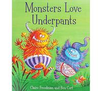 Claire Freedman Monsters Love Underpants Pa