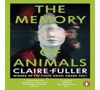 Claire Fuller The Memory of Animals Paperback Book Claire Fuller Multicolor