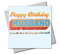 Claire Giles Greeting Cards, Happy Birthday Husband Card, The Best Decision, Block letters and gold foil