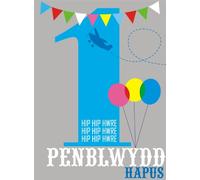 Claire Giles Greeting Cards, Welsh Happy 1st Birthday Card, Penblwydd Hapus, Boy Blue Age 1 Birthday Greeting Card