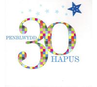 Claire Giles Greeting Cards, Welsh Happy 30th Birthday Card, Penblwydd Hapus, Blue Age 30 design Welsh language Greeting Card