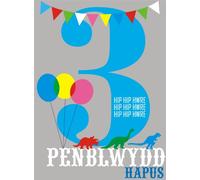 Claire Giles Greeting Cards, Welsh Happy 3rd Birthday Card, Penblwydd Hapus, Blue Age 3 Greeting Card