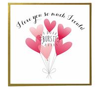 Claire Giles Quill "I Could Burst" Valentine's Day Card