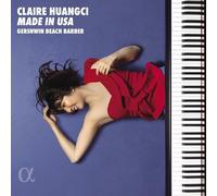 Claire Huangci - Made in USA: Gershwin, Beach & Barber