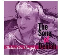 Claire Lise Vincent - The Song of Delilah