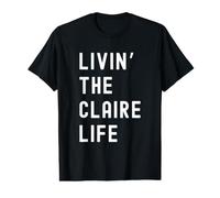 Claire Living The Claire Life Name Value Graphic T-Shirt