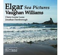 Claire-Louise Lucas - Edward Elgar/ Vaughan Williams: Sea Pictures