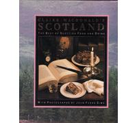 Claire Macdonald's Scotland: The Best of Scottish Food and Drink