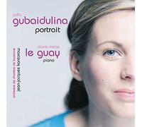 Claire-Marie Le Guay - Gubaidulina: Portrait