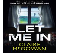 Claire McGowan Let Me In Paperback Book Claire McGowan Multicolor