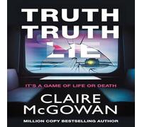 Claire McGowan Truth Truth Lie Paperback Book Claire McGowan Multicolor