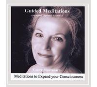 Claire Montanaro - Meditations to Expand Your Consciousness
