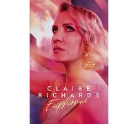 Claire Richards - Claire Richards: Euphoria - Cassette [CASSETTE]