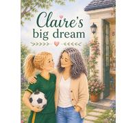 Claire’s Big Dream