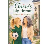 Claire’s Big Dream