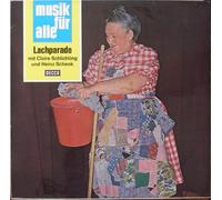 Claire Schlichting - SCHLICHTING, CLAIRE / SCHENK, HEINZ / Lachparade mit Claire Schlichting und Heinz Schenk / musik für alle / Bildhülle / DECCA # NX 138 / Deutsche Pressung / 12" Vinyl Langspiel Schallplatte / Die Oma - Schlagerfestspielereien aus der Fernsehsendung des Hessischen Rundfunks "Karussell" von und mit Heinz Schenk