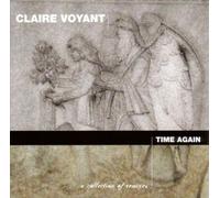 Claire Voyant - Time Again