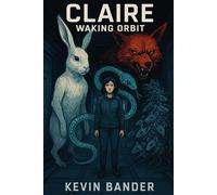 Claire Waking Orbit