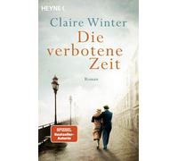 Claire Winter Die verbotene Zeit: Roman (Paperback)