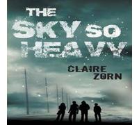 Claire Zorn The Sky So Heavy N/A Book Claire Zorn Multicolor