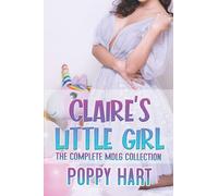 Claire's Little Girl: The Complete MDLG Collection