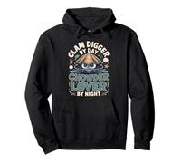 Clam Digger By Day Chowder Lover By Night Clams Pullover Hoodie