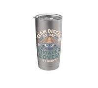 Clam Digger By Day Chowder Lover By Night Clams Stainless Steel Insulated Tumbler
