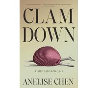 Clam Down: A Metamorphosis