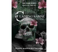 Claming Sabine - Part One: A Tale of Fate, Redemption, Trust & Sanctuary (The Dark Series)