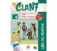 Clan 7 con Hola Amigos : Libro del Profesor Tutor Manual Level 4