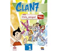 Clan 7 con Hola Amigos: Student Book Level 1: Libro del Alumno (with online expansion)