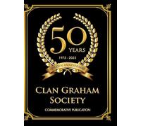 Clan Graham Society 50th Anniversary Yearbook STANDARD