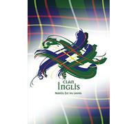 Clan Inglis Scotland | A Daily Motivational Journal By Tangled Tartan: Ruled Notebook with Daily Inspirational Quotes and A Unique Tangled Tartan Scottish Clan Cover.