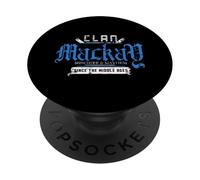 Clan Mackay - Mischief and Mayhem Since The Middle Ages PopSockets Adhesive PopGrip