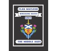 Clan MacLeod Notebook: For The Scottish Ancestor