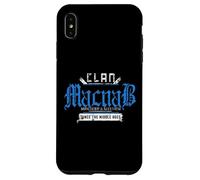 Clan Macnab - Mischief and Mayhem Since The Middle Ages Case for iPhone XS Max