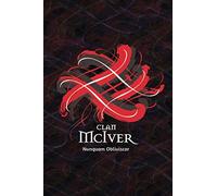 Clan McIver Gratitude Journal. I Am Truly Grateful for…: Take note of what you are truly grateful for and embrace the law of gratitude (Tangled Tartan)