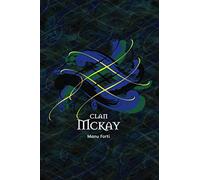 Clan McKay Gratitude Journal. I Am Truly Grateful for…: Take note of what you are truly grateful for and embrace the law of gratitude (Tangled Tartan)