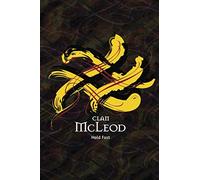 Clan McLeod Family History Research Journal: Record your Ancestry and Genealogy findings in this Scottish Clans and Tartans Notebook (Tangled Tartan)