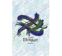 Clan Murray Gratitude Journal. I Am Truly Grateful for…: Take note of what you are truly grateful for and embrace the law of gratitude (Tangled Tartan)