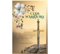 Clan Warriors: The Shattered Kingdom