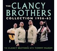 The Clancy Brothers - The Clancy Brothers Collection 1956-62