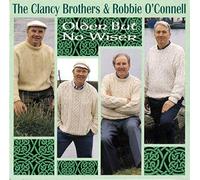 Clancy Brothers & Robbie - Older But No Wiser